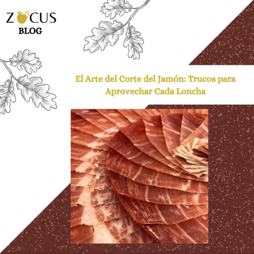 El Arte del Corte del Jamón: Trucos para Aprovechar Cada Loncha